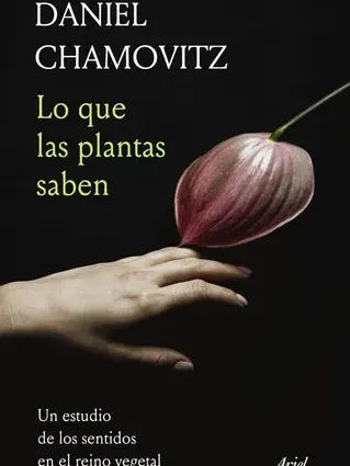 LO QUE LAS PLANTAS SABEN