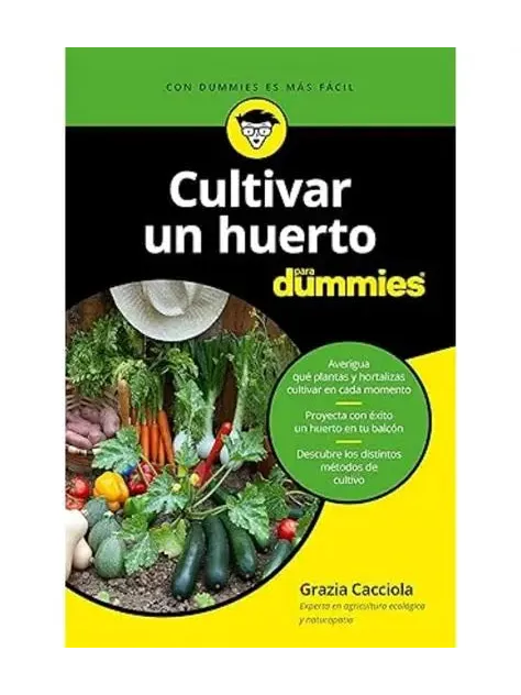 CULTIVAR UN HUERTO PARA DUMMIES