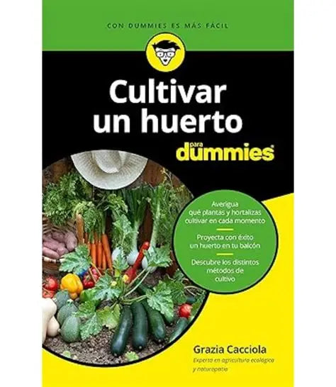 CULTIVAR UN HUERTO PARA DUMMIES